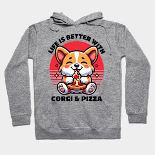 Life Is Better With Corgi And Pizza Pizza Lover Dog Lover Hoodie